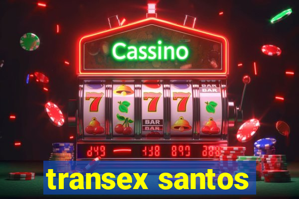 transex santos